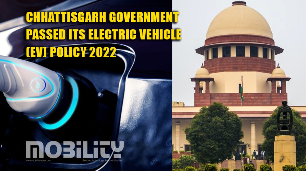 Chhattisgarh government passed its Electric Vehicle (EV) Policy 2022