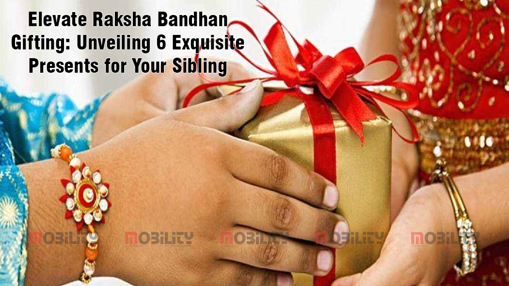 Raksha Bandhan Gift Ideas इस रक्षाबंधन अपनी बहन को दें ये 10 शानदार गिफ्ट  आपके रिश्तो में आएगी मिठास - Raksha Bandhan Gift Ideas for sister Top 10 Raksha  Bandhan Gift for Sister
